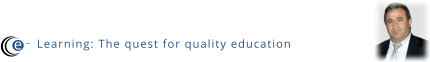 e - Learning: The quest for quality education